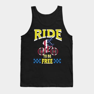 Ride to be free Tank Top